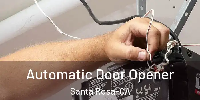  Automatic Door Opener Santa Rosa-CA