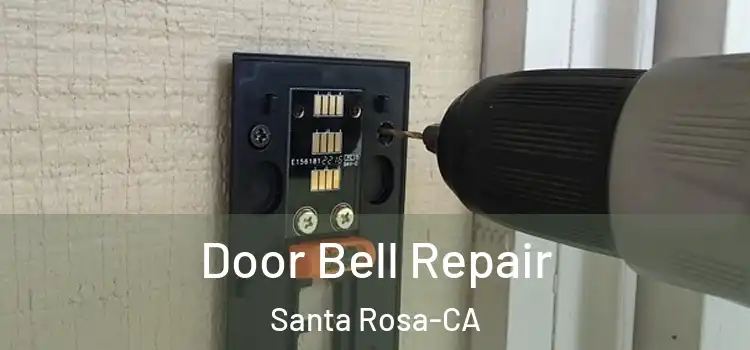  Door Bell Repair Santa Rosa-CA