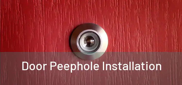 Door Peephole Installation